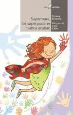 Supermara, los Superpoderes Nunca Acaban