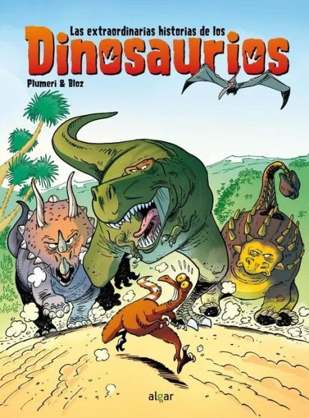Las Extraordinarias Historias de los Dinosaurios