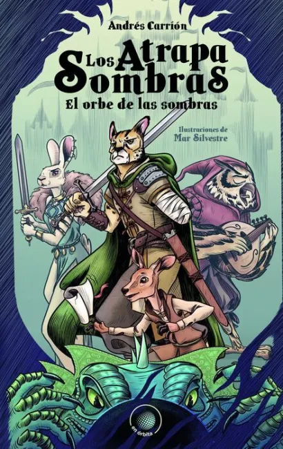 Los Atrapasombras. El Orbe de las Sombras