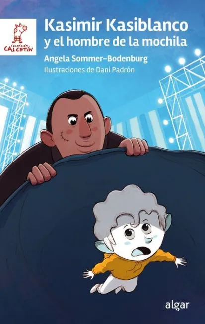 Kasimir Kasiblanco y el Hombre de la Mochila