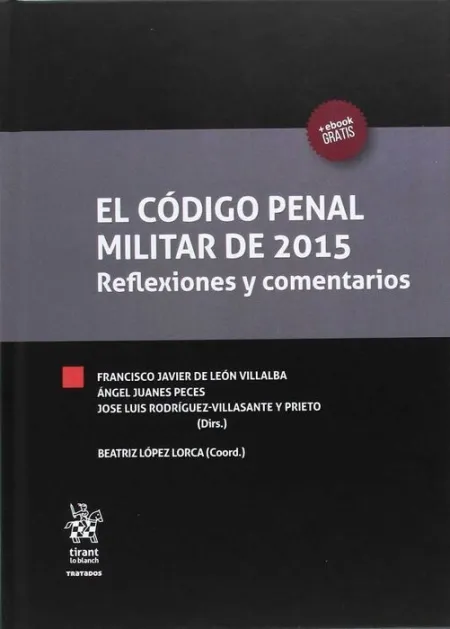 Codigo Penal Militar de 2015. Relexiones y Comentarios