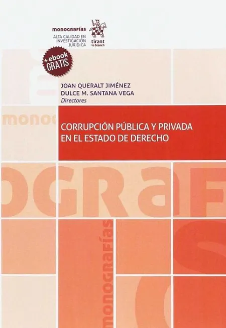 Corrupcion Publica y Privada en el Estado de Derecho