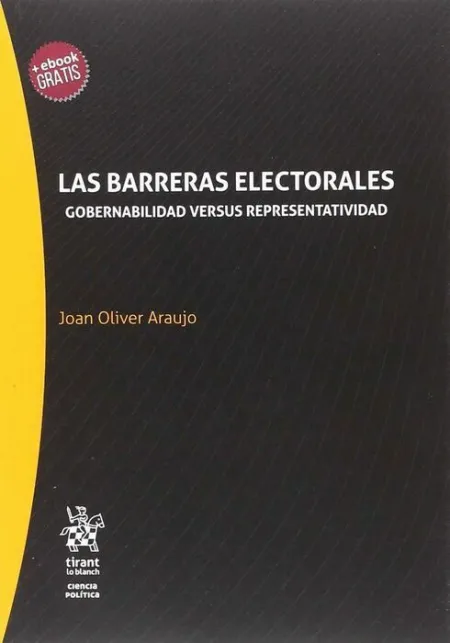 Las Barreras Electorales. Gobernabilidad Versus Representatividad