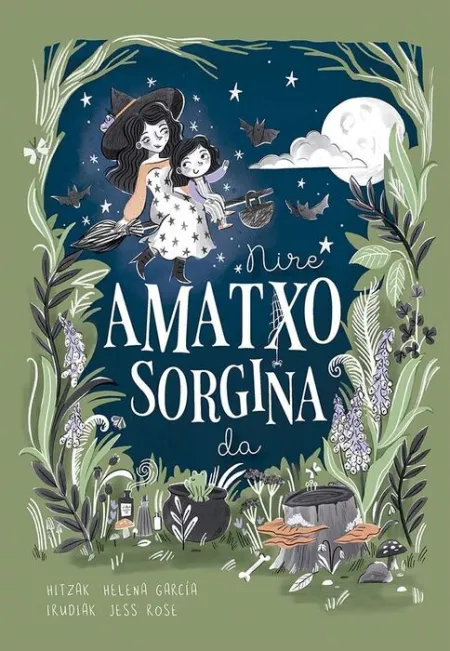 Nire Amatxo Sorgina Da