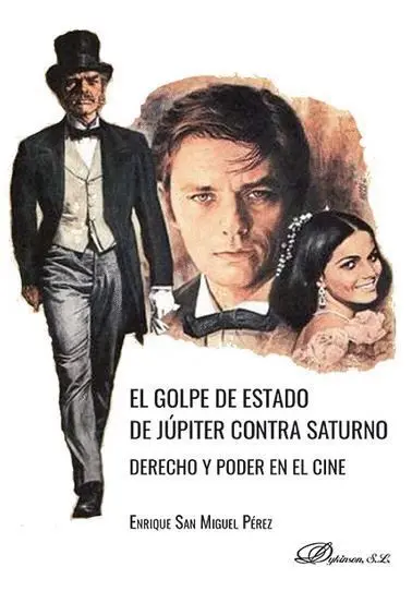 El Golpe de Estado de Júpiter Contra Saturno. Derecho y Poder en el Cine