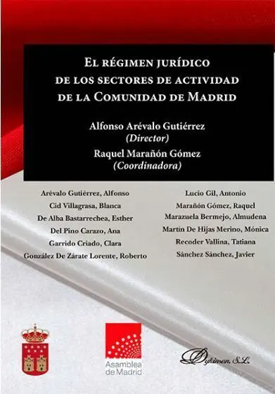 El Regimen Juridico de los Sectores de Actividad de la Comunidad de Madrid