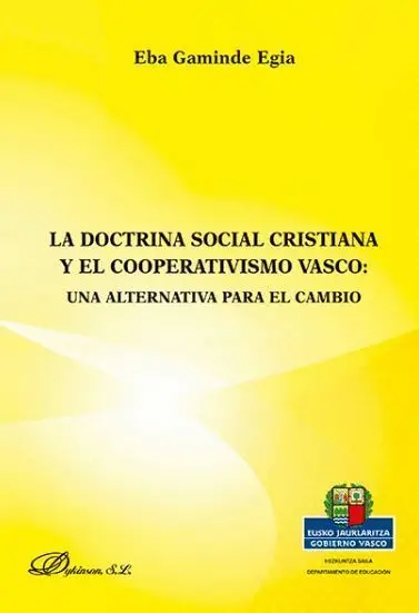 La Doctrina Social Cristiana y el Cooperativismo Vasco: una Alternativa para el Cambio