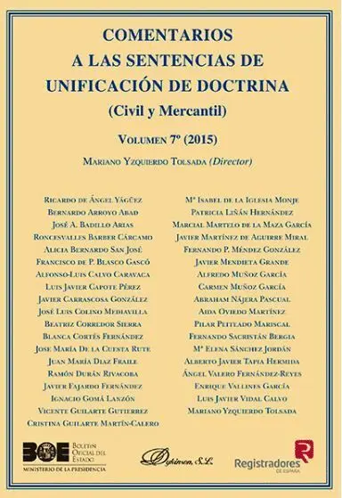 Comentarios a las Sentencias de Unificación de Doctrina (Civil y Mercantil) Vol. 7º(2015)