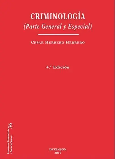 017 Criminología. Parte General y Especial 4ªed.
