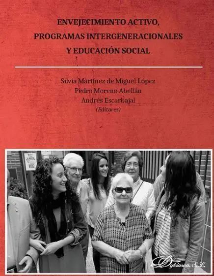Envejecimiento Activo, Programas Intergeneracionales y Educacion Social