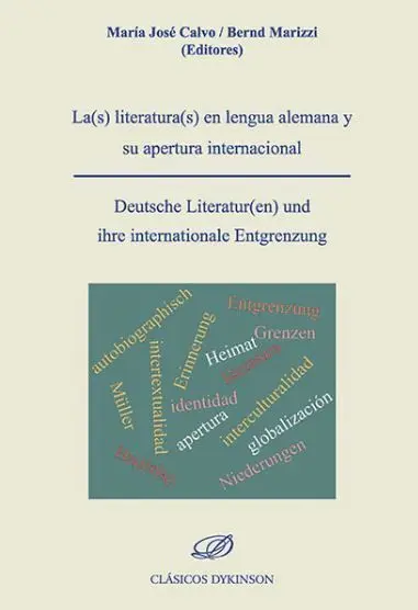 La(S) Literatura(S) en Lengua Alemana y Su Apertura Internacional = Deutsche Literatur(En) Und Ihre Internationales Entgrenzung