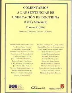 Comentarios a las Sentencias de Unificación de Doctrina. Civil y Mercantil. Volumen 8. 2016