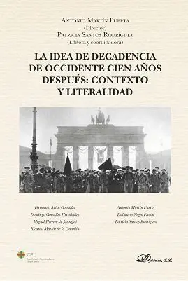 La Idea de Decadencia de Occidente Cien Años Después: Contexto y Literalidad