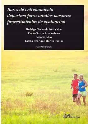 Bases de Entrenamiento Deportivo para Adultos Mayores: Procedimientos de Evaluacion