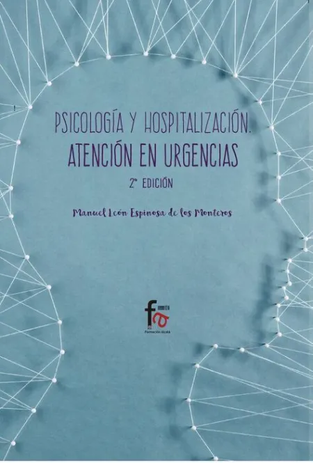 Psicologia y Hospitalizacion. Atencion en Urgencias