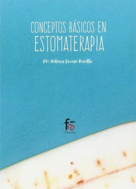 Conceptos Básicos de Estomaterapia 2ªed.