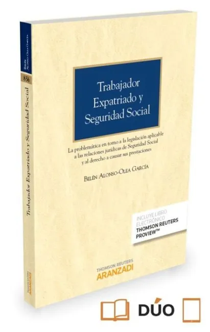 Trabajador Expatriado y Seguridad Social (Papel + E-Book)