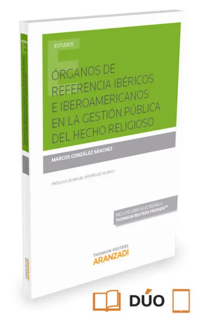 Organos de Referencia Ibericos e Iberoamericanos en la Gestion Publica del Hecho Religioso