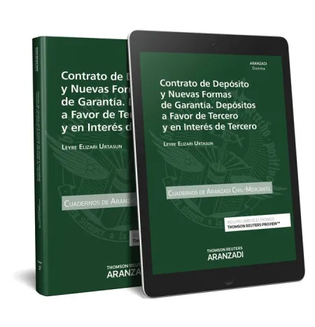 Contrato de Deposito y Nuevas Formas de Garantia. Depositos a Favor de Tercero y en Interes de Tercero