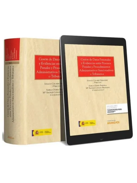 Cesion de Datos y Evidencias entre Procesos Penales y Procedimientos Administratrativos Sancionadores o Tributarios