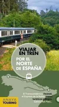 019 Viajar en Tren por el Norte de España