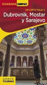 022 Dubrovnik, Mostar y Sarajevo un Corto Viaje