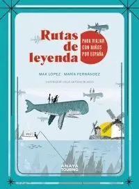Rutas de Leyenda para Viajar con Niños por España