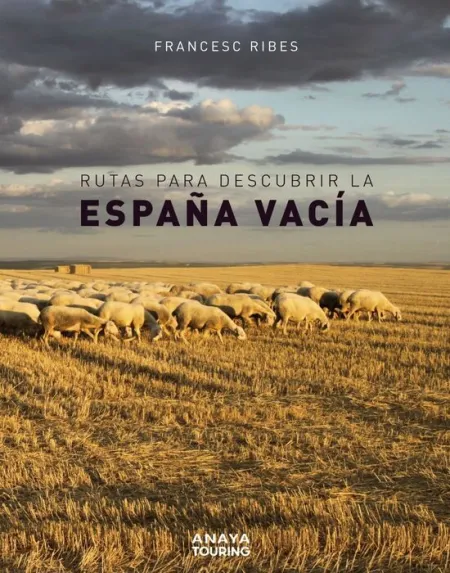 Rutas para Descubrir la España Vacia