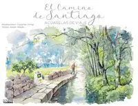 El Camino de Santiago. Acuarelas de Viaje