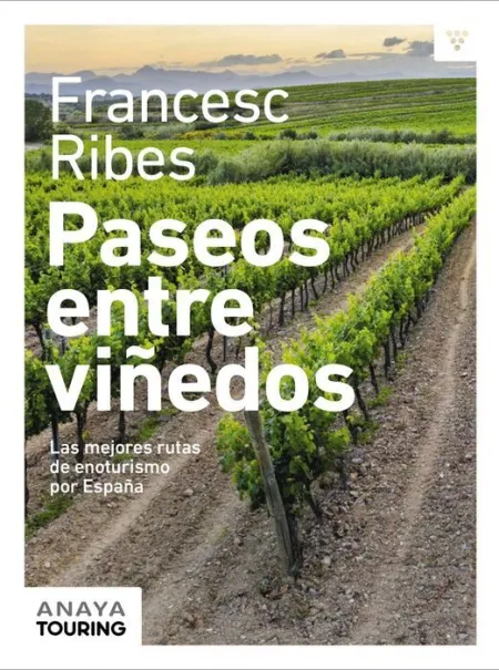 Paseos entre Viñedos