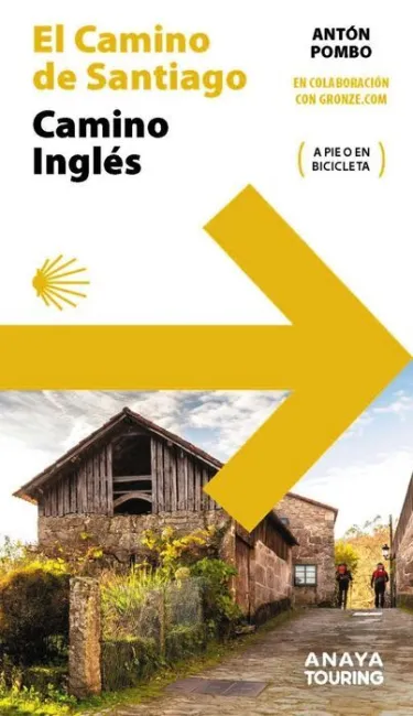 023 el Camino de Santiago Camino Inglés ( a Pie o en Bicicleta)