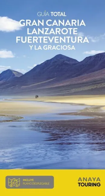 022 Guia Total Gran Canaria, Lanzarote, Fuerteventura y la Graciosa