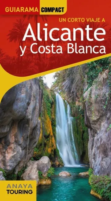 022 Alicante y Costa Blanca un Corto Viaje