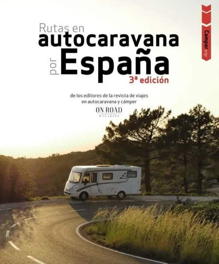 Rutas en Autocaravana por España 3ª Ed.