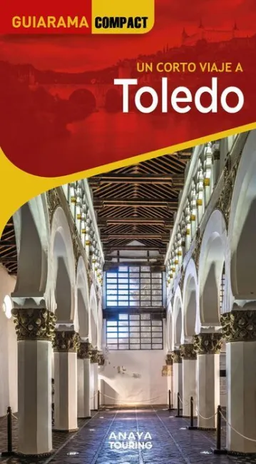 025 un Corto Viaje a Toledo