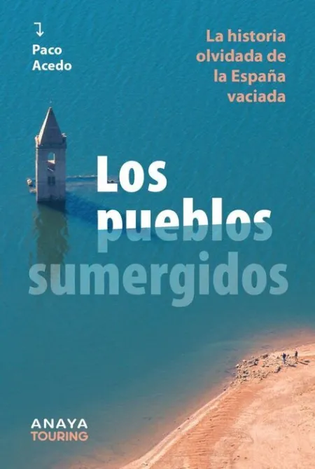 Pueblos Sumergidos, los