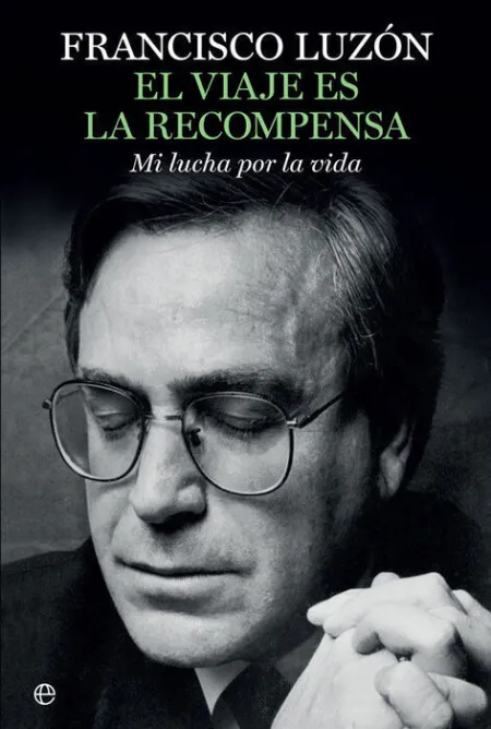 El Viaje Es la Recompensa
