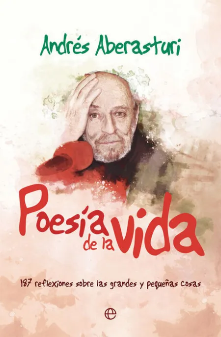Poesia de la Vida 187 Reflexiones Sbre Grandes y Pequeñas Cosas