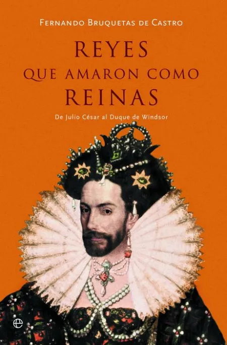 Reyes que Amaron Como Reinas