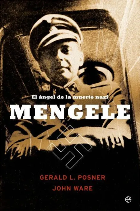 Mengele el Angel de la Muerte Nazi