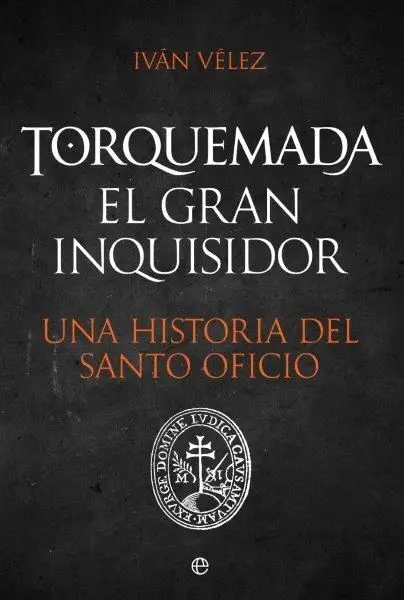 Torquemada el Gran Inquisidor