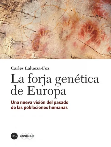 La Forja Genã?Â©Tica de Europa