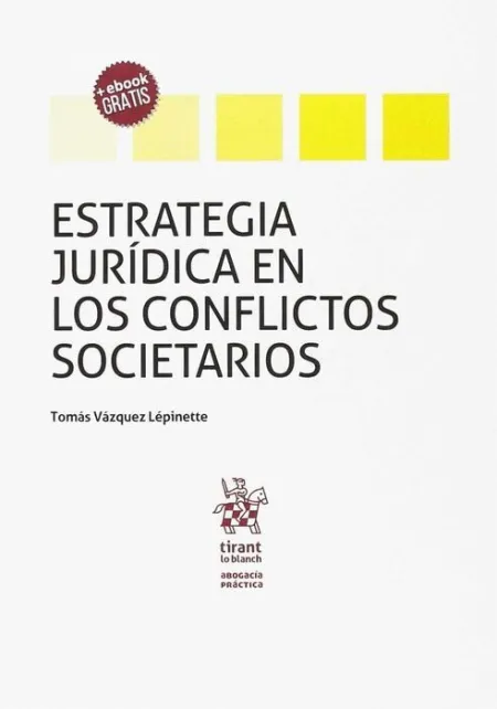 Estrategia Jurídica en los Conflictos Societarios