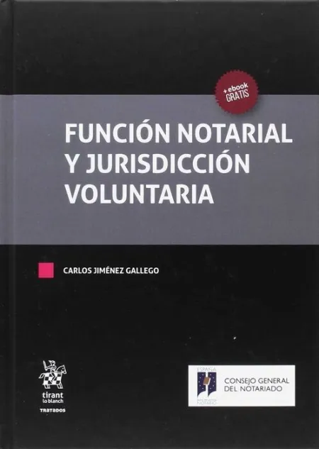 Función Notarial y Jurisdición Voluntaria