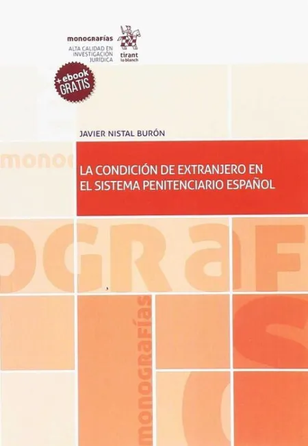 La Condicion de Extranjero en el Sistema Penitenciario Español