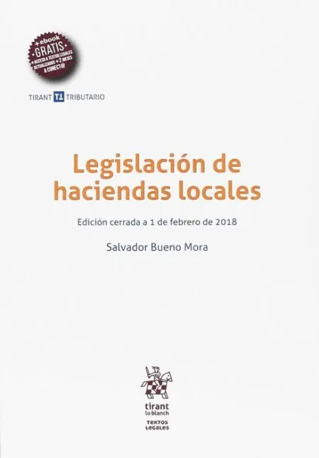 Legislación de Haciendas Locales. Edicion Cerrada a 1 de Febrero de 2018