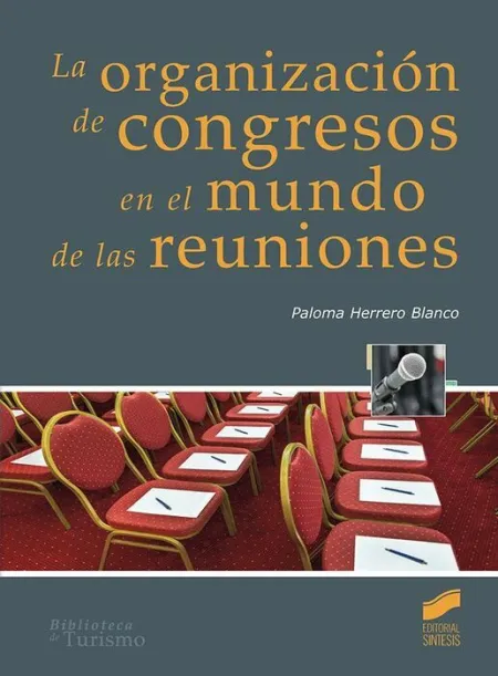 La Organización de Congresos en el Mundo de las Reuniones