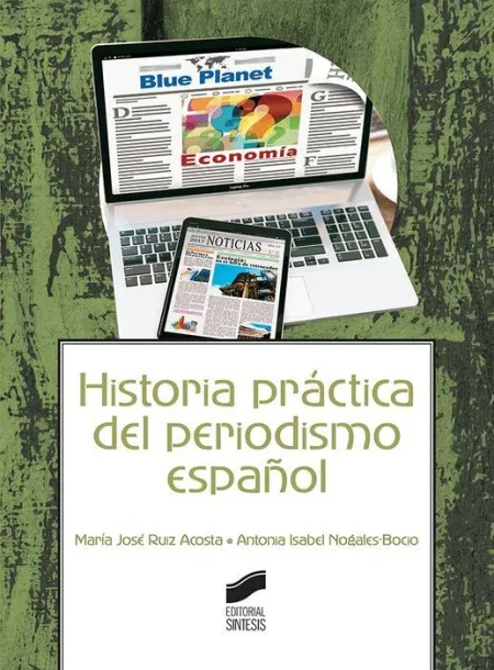 Historia Práctica del Periodismo Español