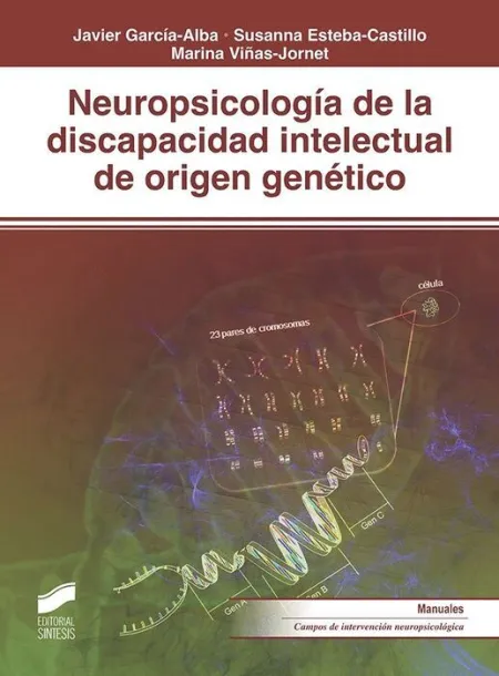 Neuropsicología de la Discapacidad Intelectual de Origen Genético