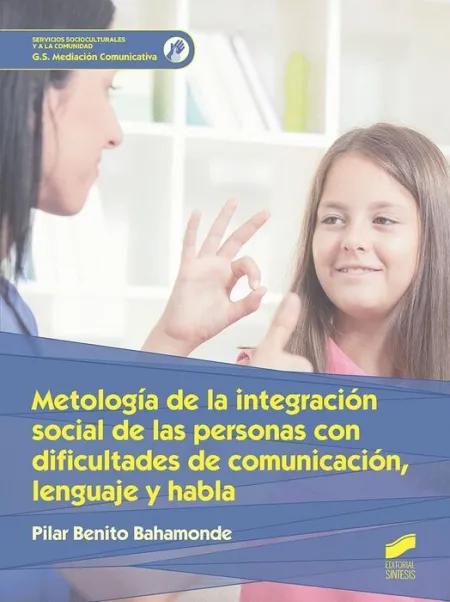 018 Cf Metodología de la Integración Social de las Personas con Dificultades de Comunicacion Lenguaje y Habla